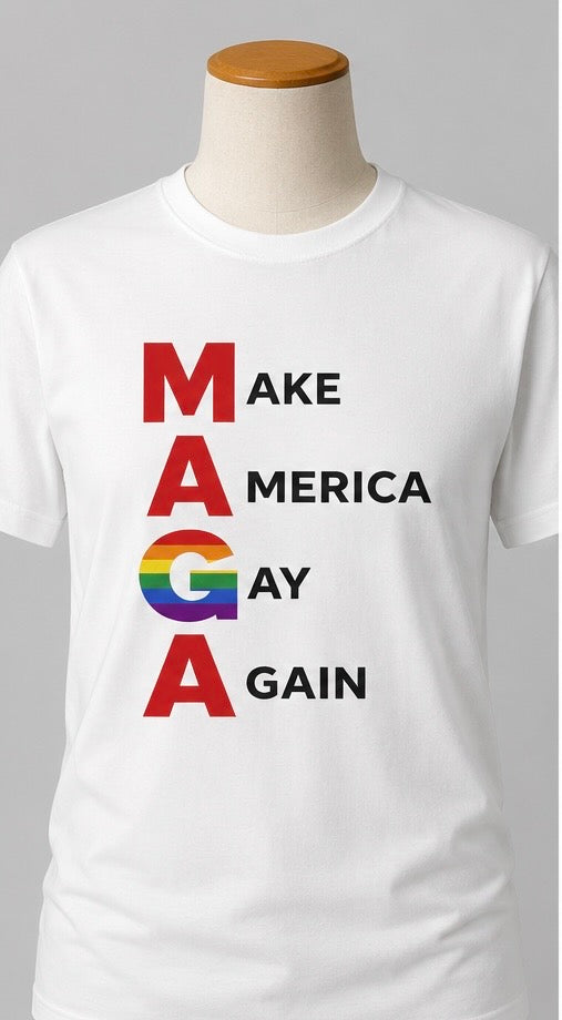 T-Shirt, Make America Gay Again