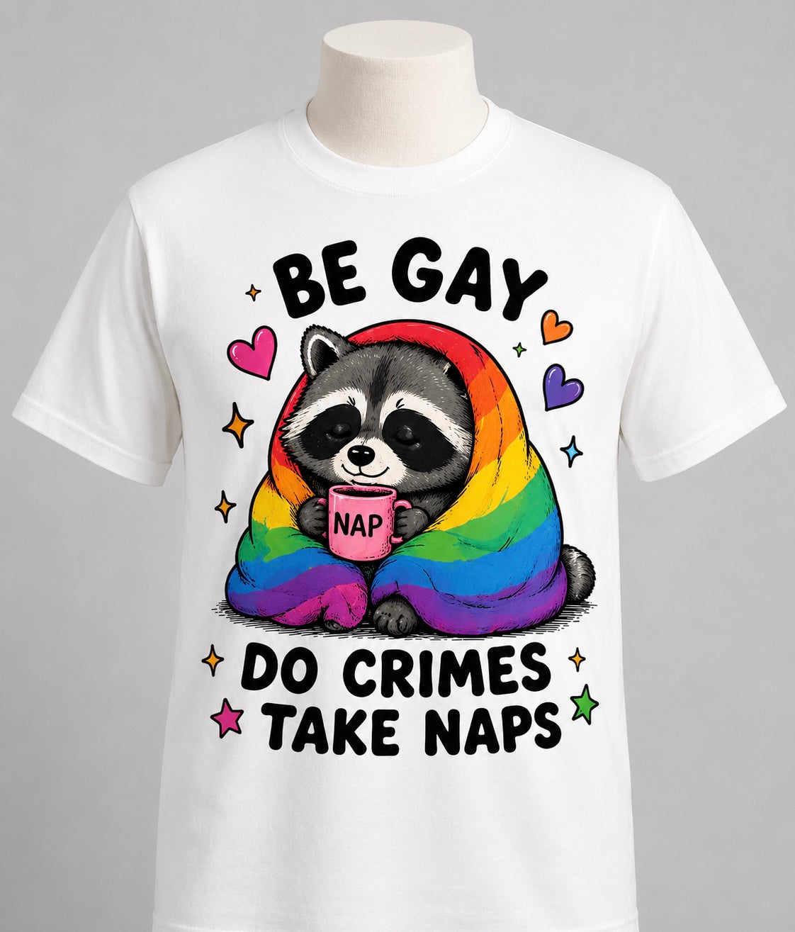 T-Shirt, Be Gay Do Crimes