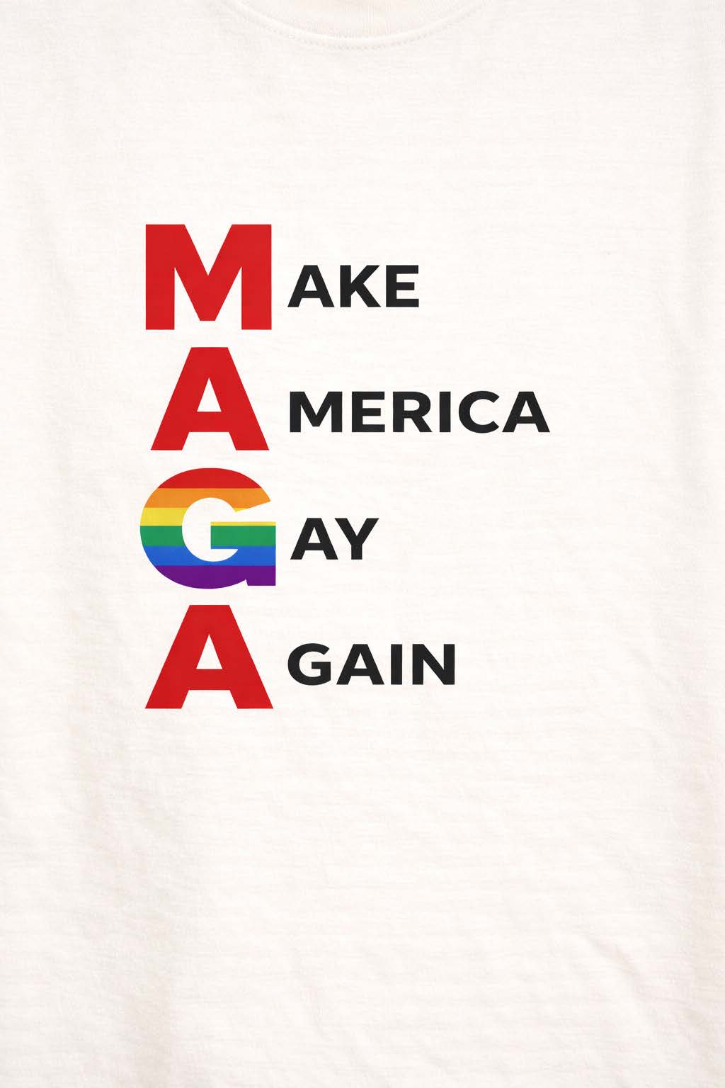 T-Shirt, Make America Gay Again